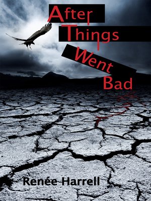 cover image of After Things Went Bad
